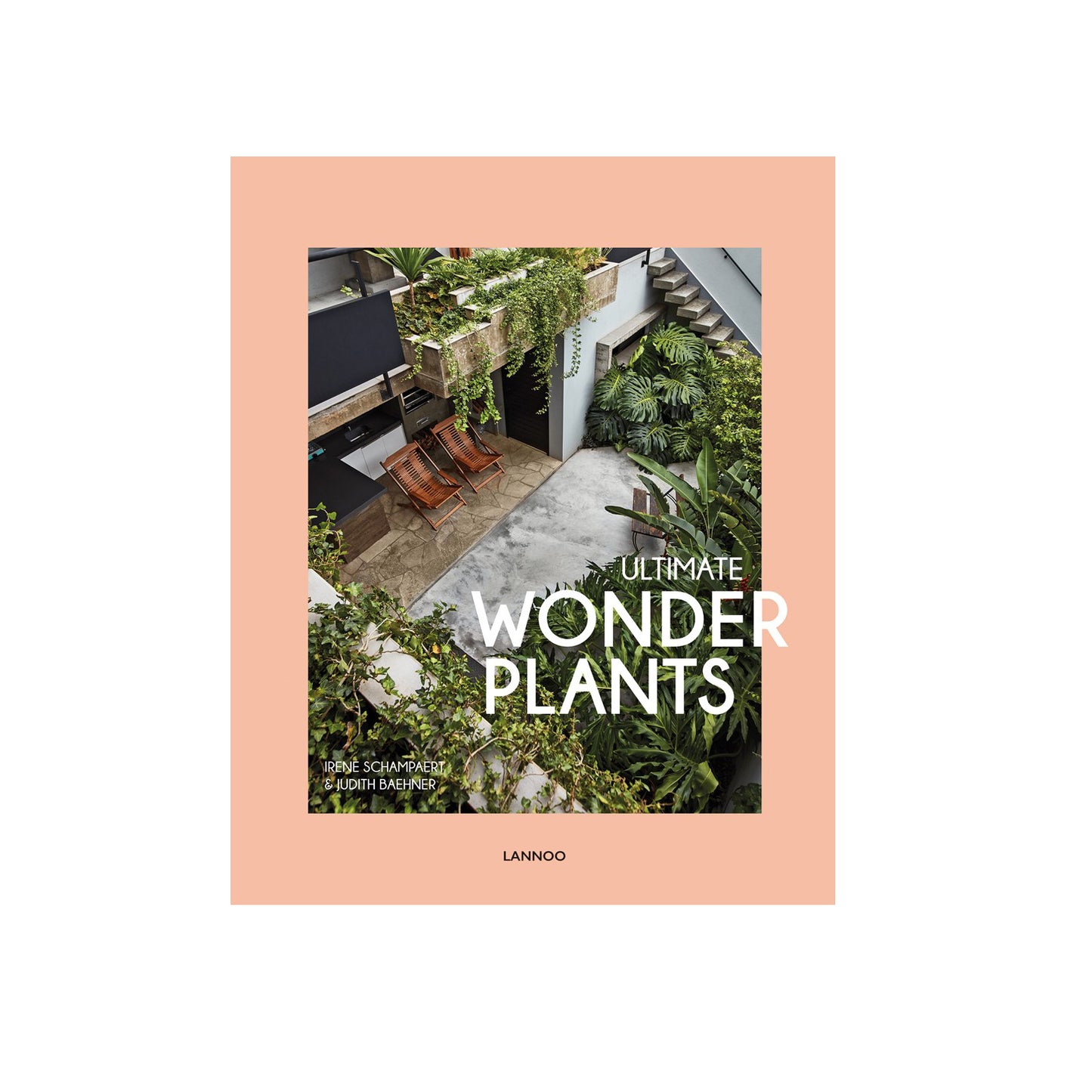 Ultimate Wonder Plants : Your Urban Jungle Interior